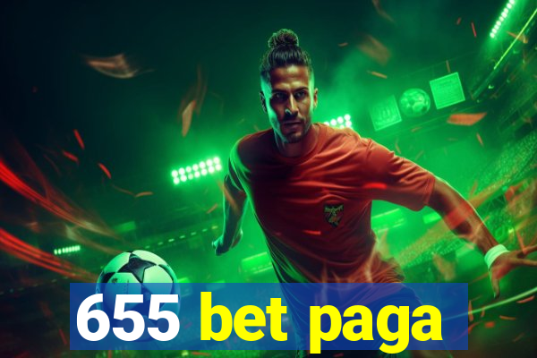 655 bet paga